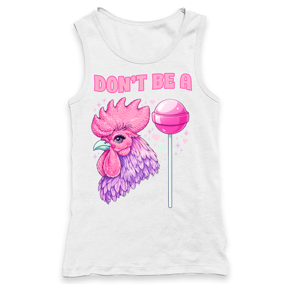 Don't Be A Cocksucker Racerback Tank Top