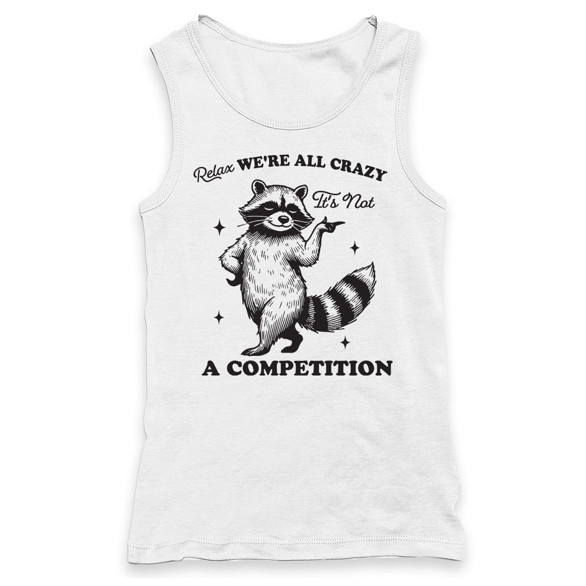 Relax We're All Crazy Racerback Tank
