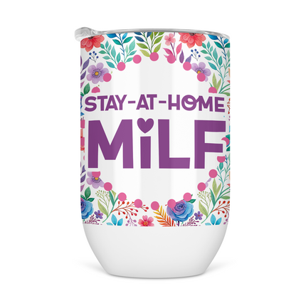 Stay At Home Milf Wine Tumbler