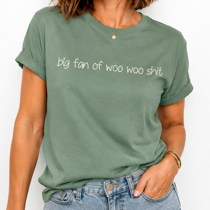 Big Fan Of Woo Woo Shit TShirt