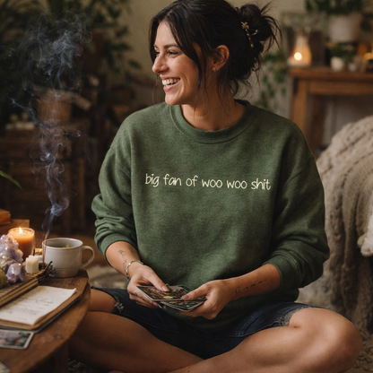 Big Fan Of Woo Woo Shit Crewneck