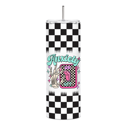 Funny Anxiety Skinny Tumbler