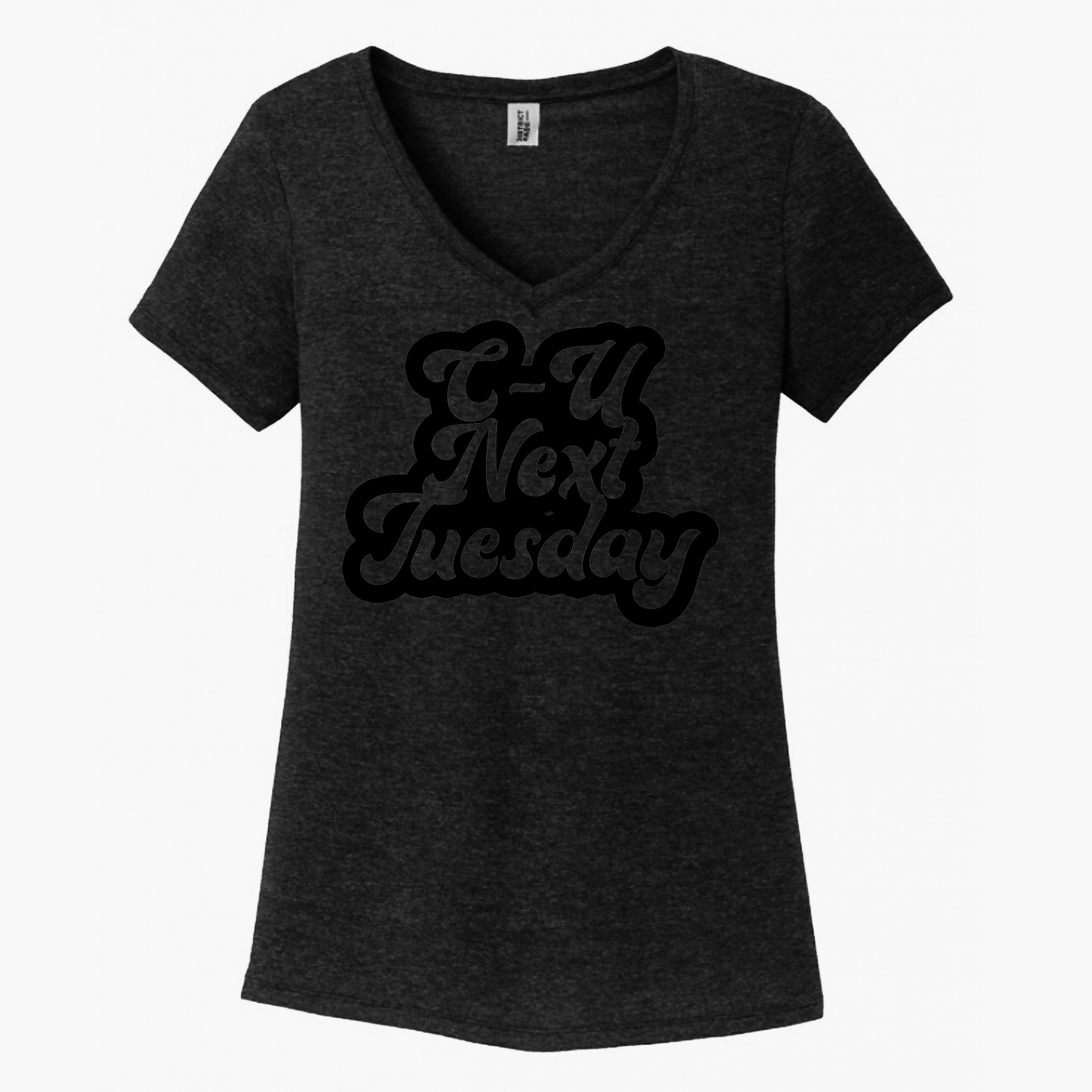 C U Next Tuesday Women's V-Neck (Ladies Fit)