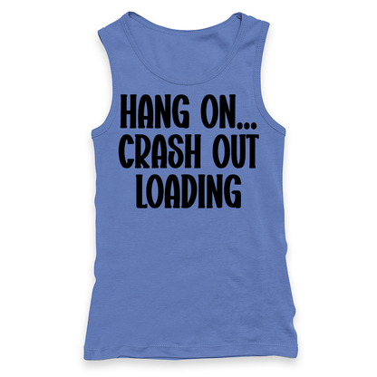 Crash Out Loading Racerback Tank Top