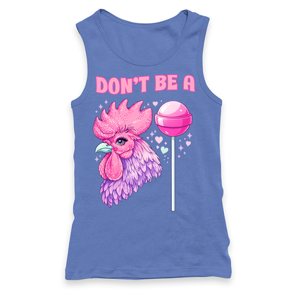 Don't Be A Cocksucker Racerback Tank Top