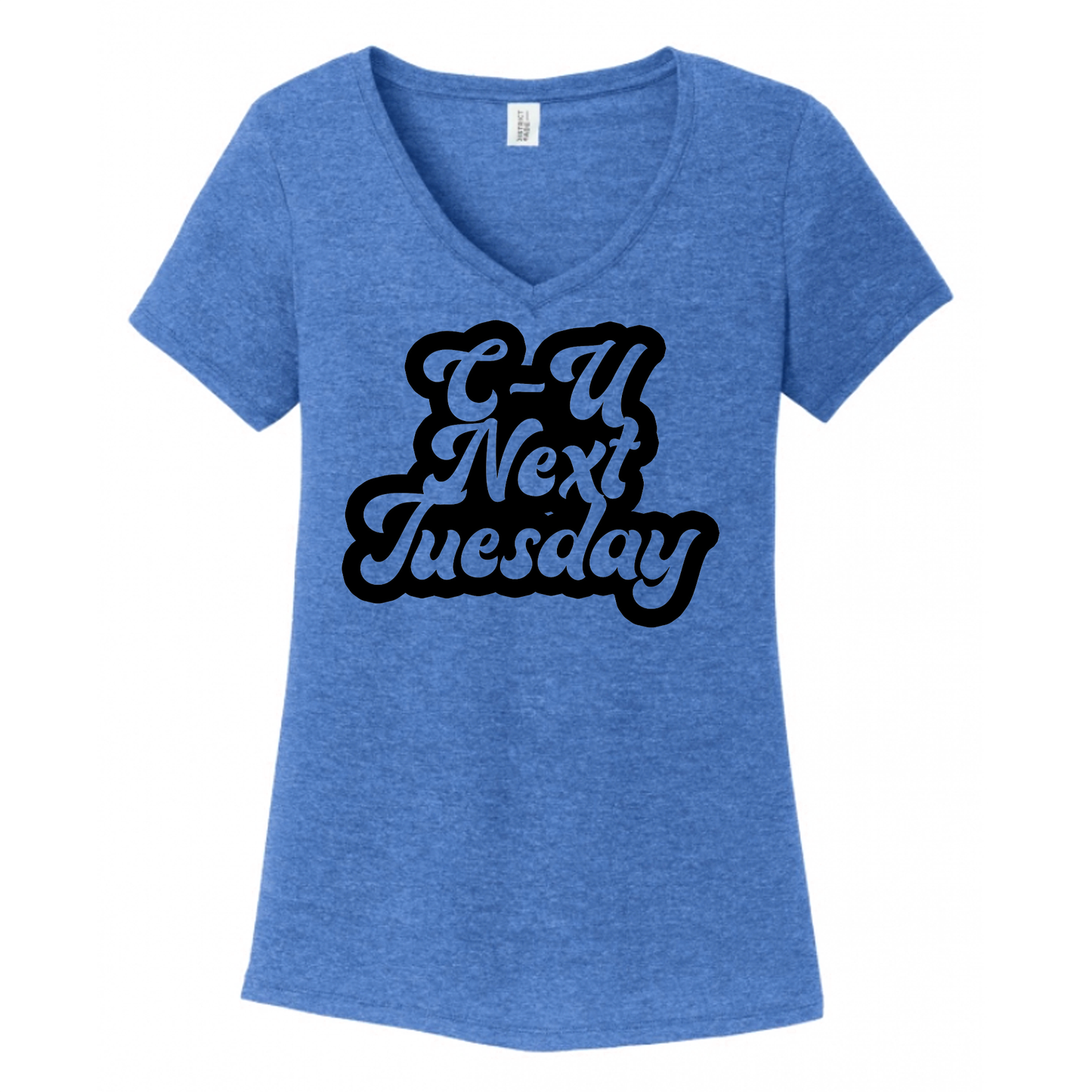 C U Next Tuesday Women's V-Neck (Ladies Fit)