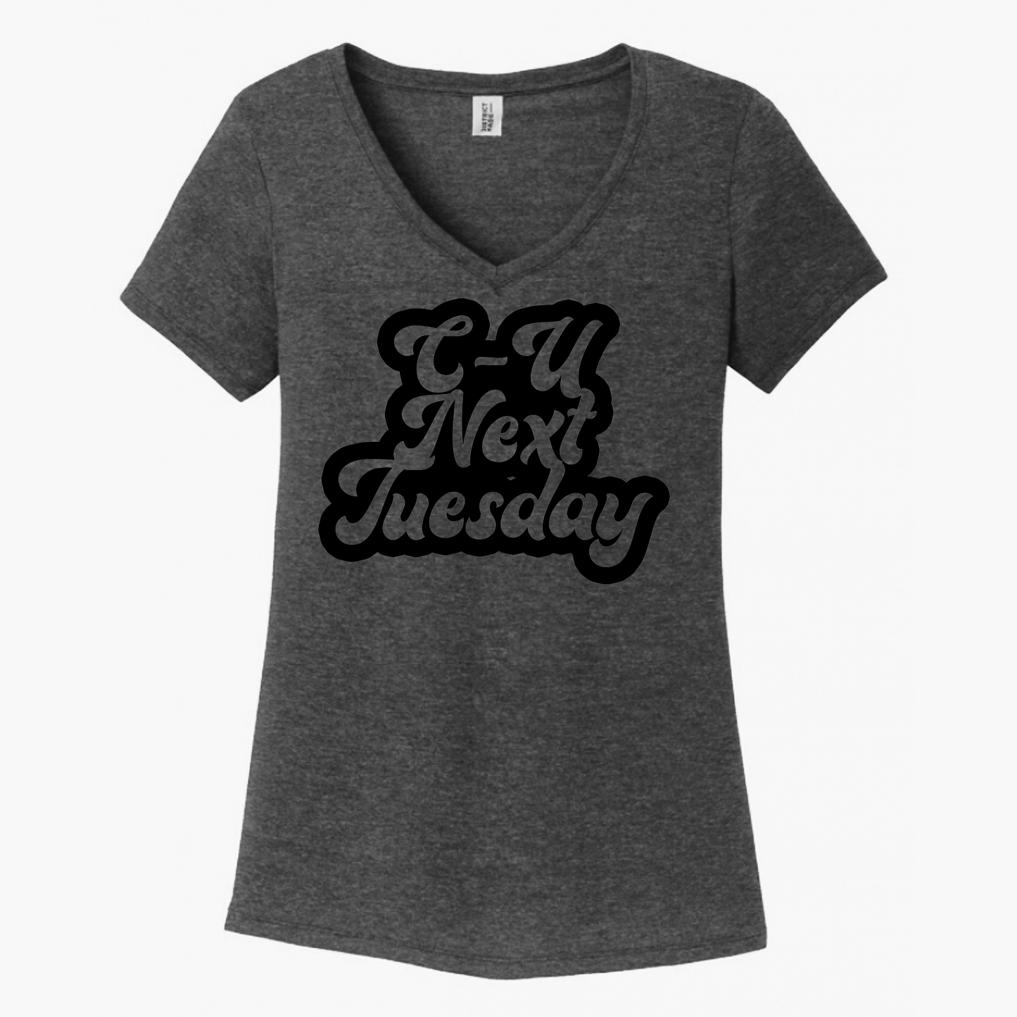 C U Next Tuesday Women's V-Neck (Ladies Fit)