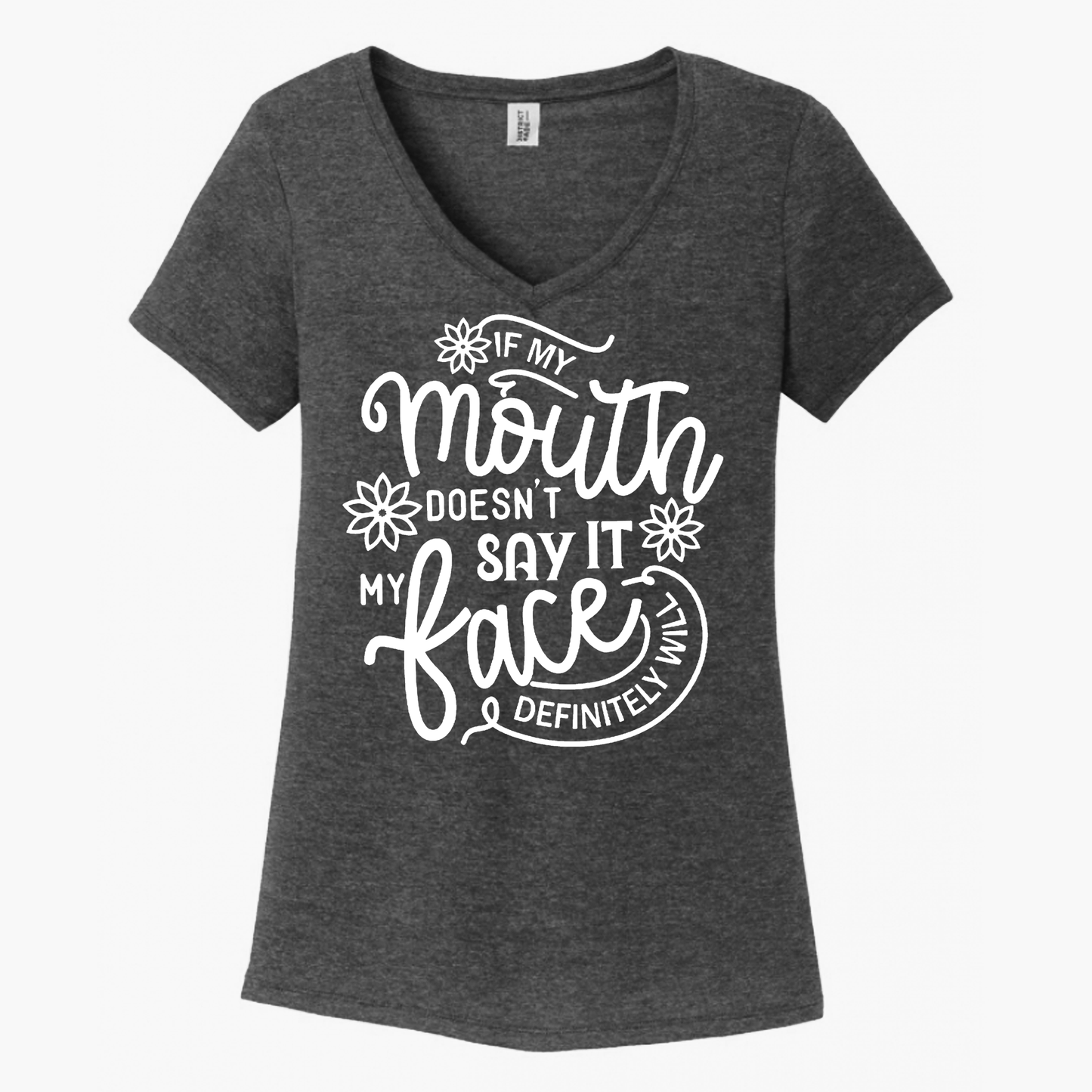 If My Mouth Doesn't Say It Women's V-Neck (Ladies Fit)