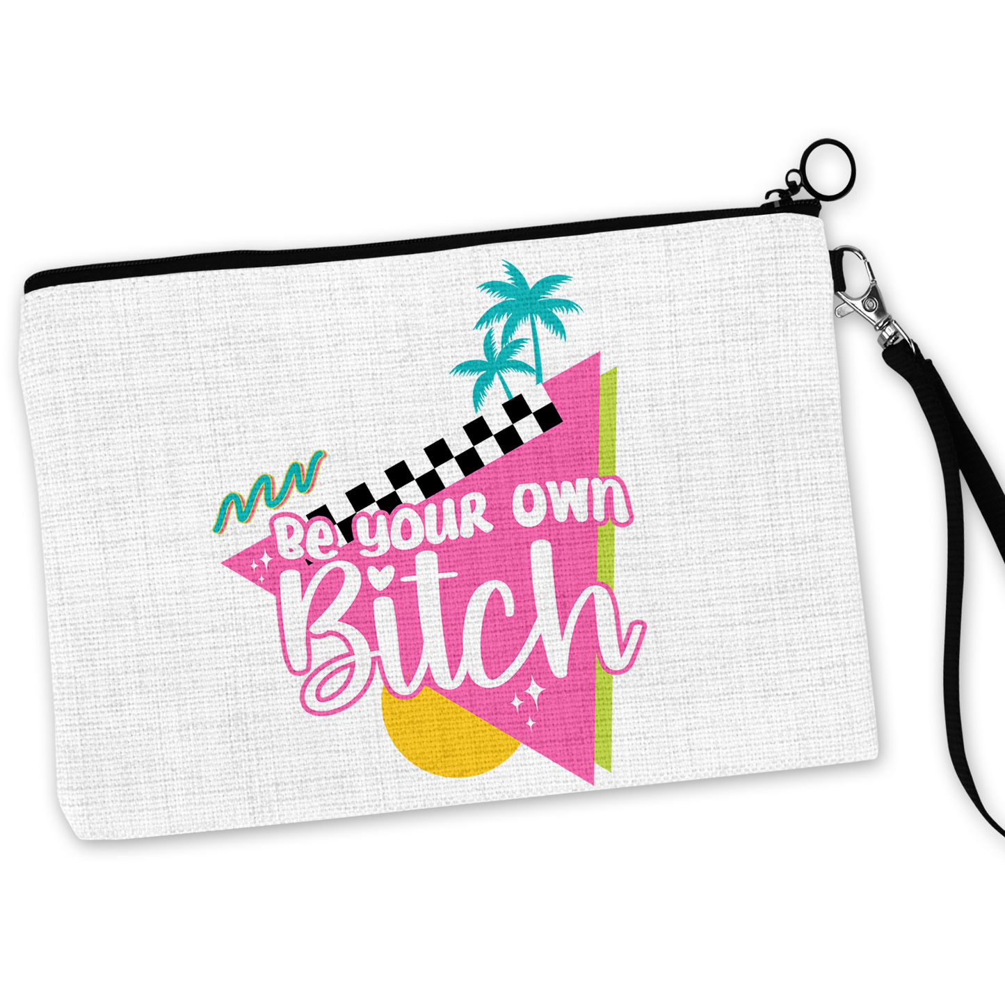 Be Your Own Bitch Cosmetic Bag