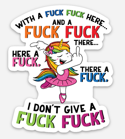 Fuck Fuck Here Unicorn Vinyl Sticker