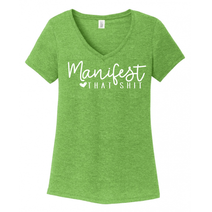 Manifest That Shit Women's V-Neck (Ladies Fit)