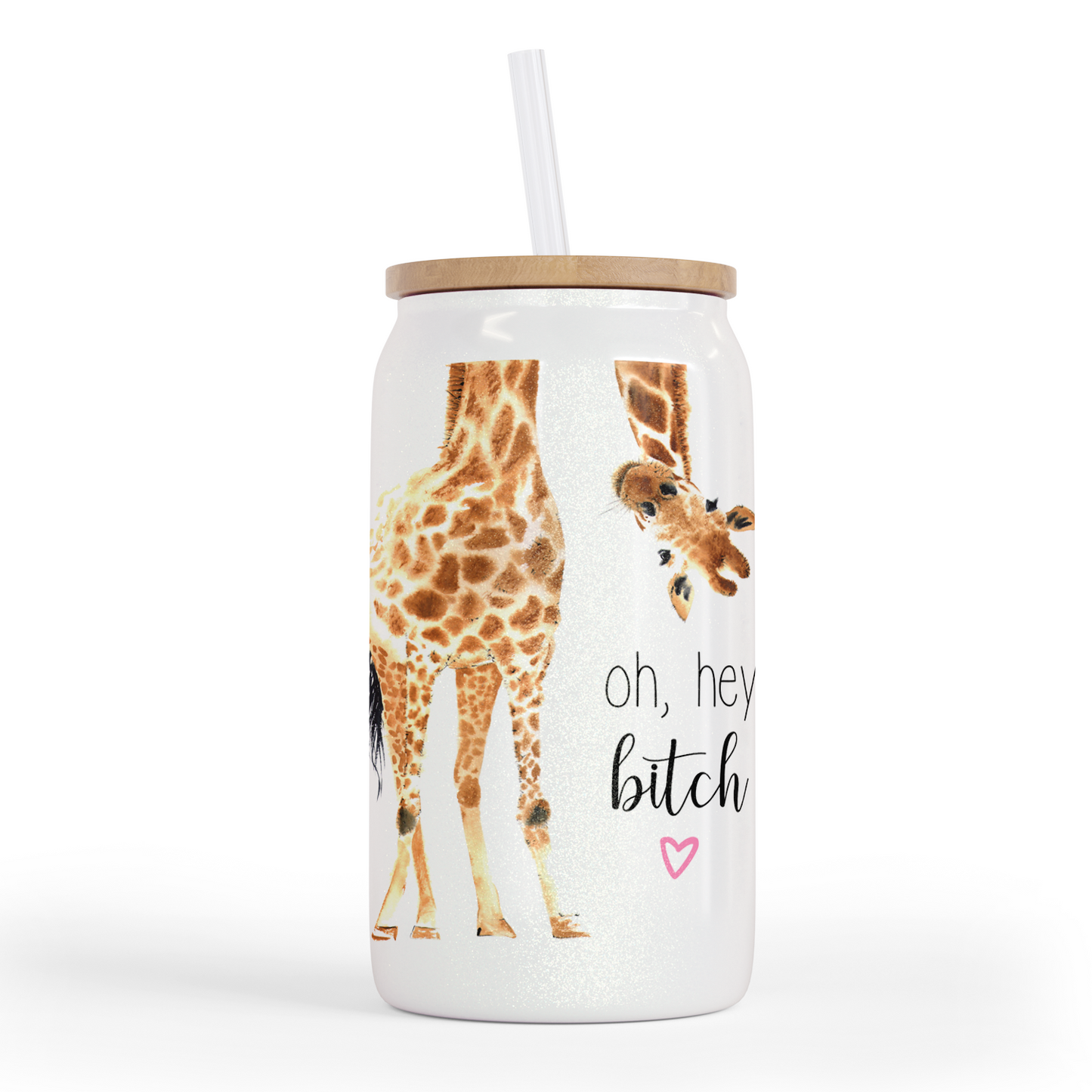 Hey Bitch Giraffe 16 Oz Shimmer Glass Jar