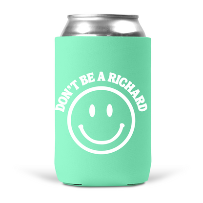 Don't Be A Richard Koozie
