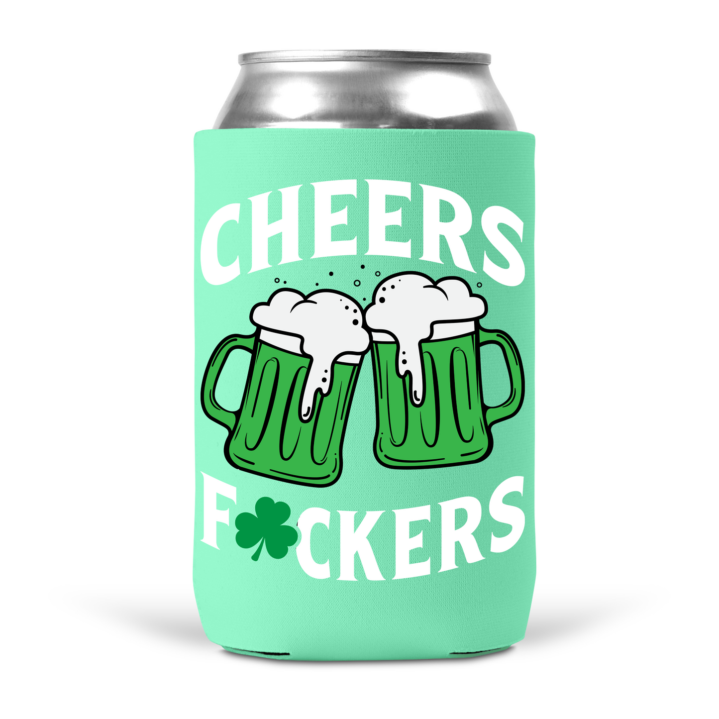 Cheers Fuckers Koozie
