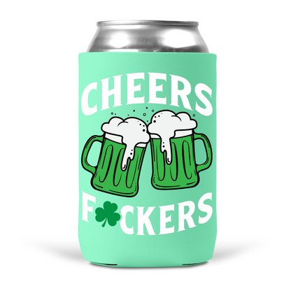 Cheers Fuckers Koozie