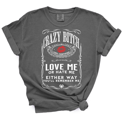 Crazy Bitch TShirt