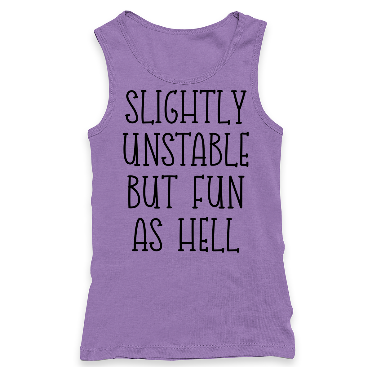 Slightly Unstable But Fun As Hell Racerback Tank Top