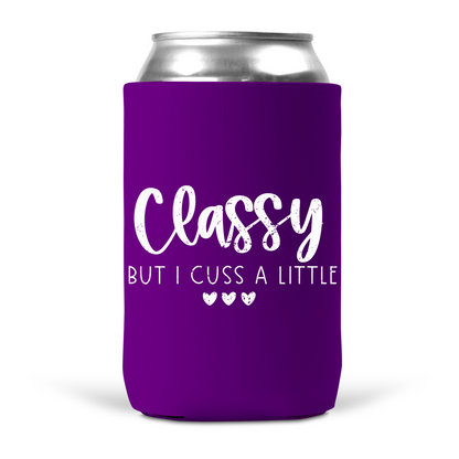 Classy But I Cuss A Little Koozie
