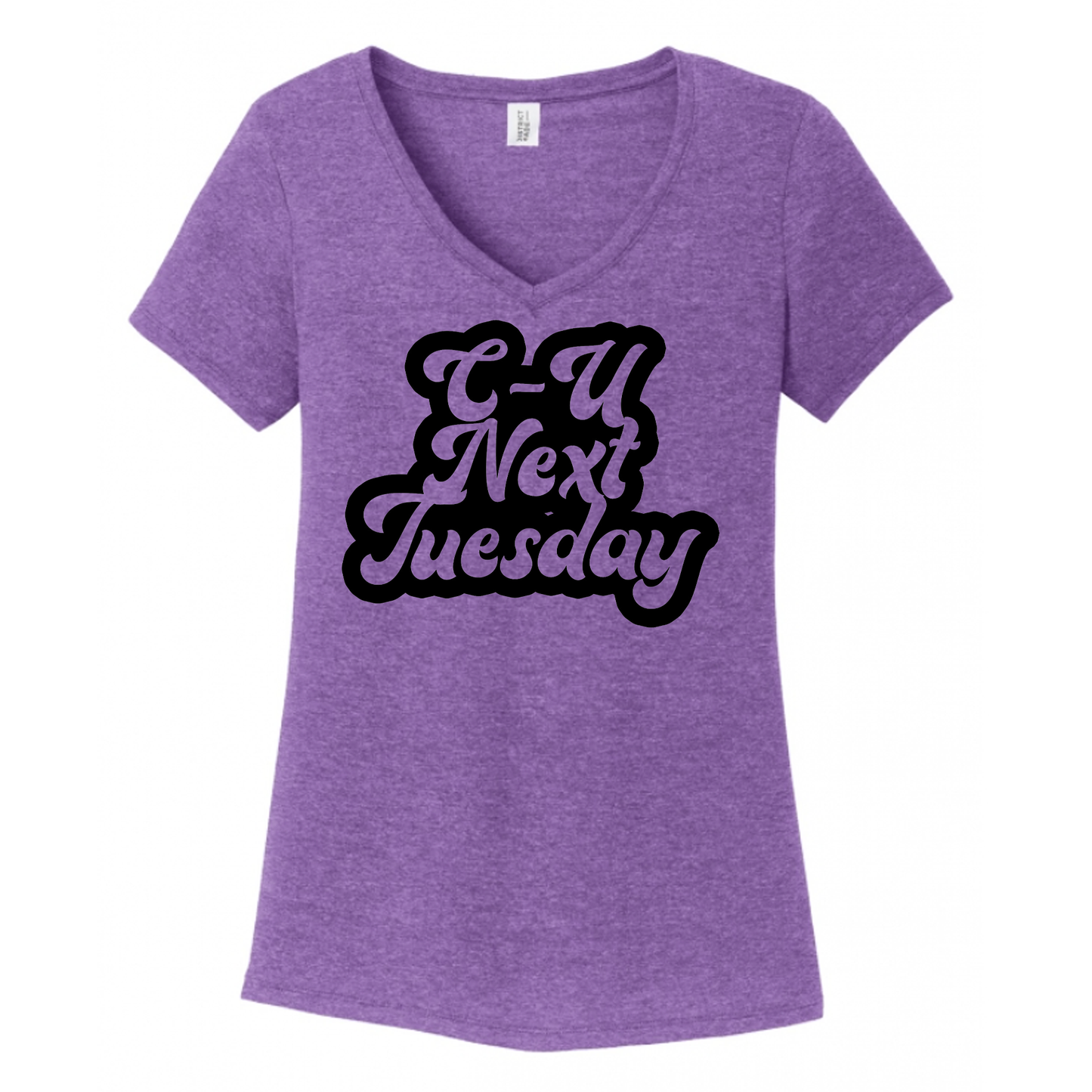 C U Next Tuesday Women's V-Neck (Ladies Fit)