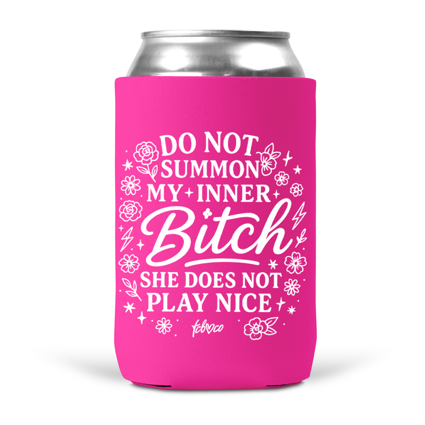 Do Not Summon My Inner Bitch Koozie