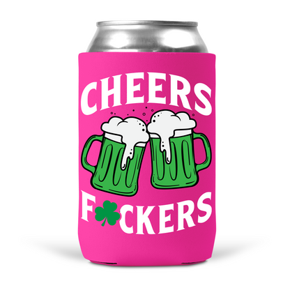 Cheers Fuckers Koozie