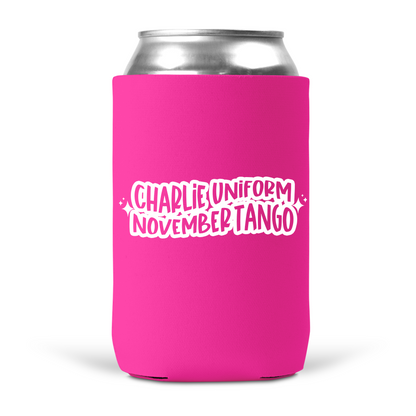 Charlie Uniform November Tango Koozie