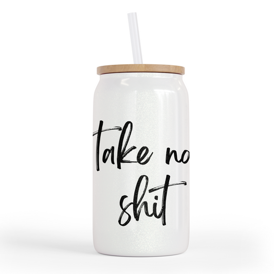 Take No Shit 16 Oz Shimmer Glass Jar