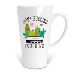Don't Fucking Touch Me 17 Oz Ceramic Latte Mug