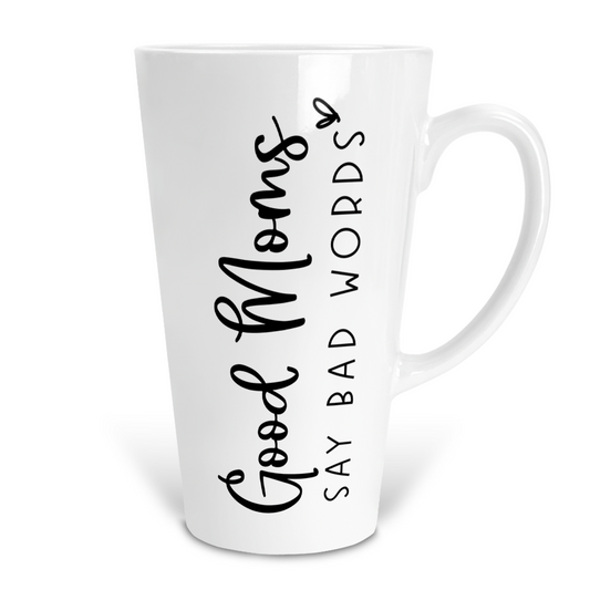 Good Moms Say Bad Words 17 Oz Ceramic Latte Mug