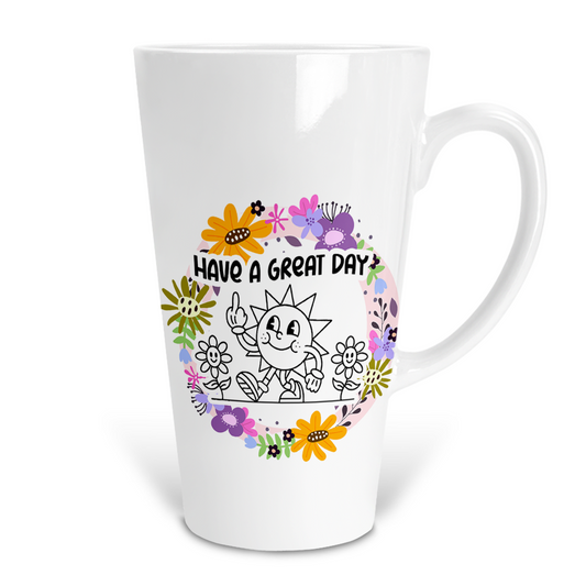 Have A Great Day Latte Mug