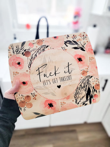 Funny Fuck It Let's Get Takeout Bamboo Cutting Board