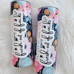Fresh Out Of Fucks Floral Skinny Tumbler