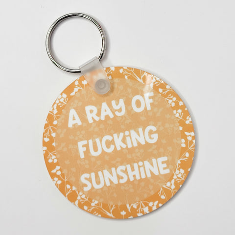 A Ray Of Fucking Sunshine Keychain