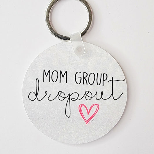 Mom Group Dropout Keychain