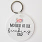 Mother Of The Fucking Year Keychain