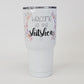 Welcome To The Shitshow 30 Oz Wide Travel Tumbler