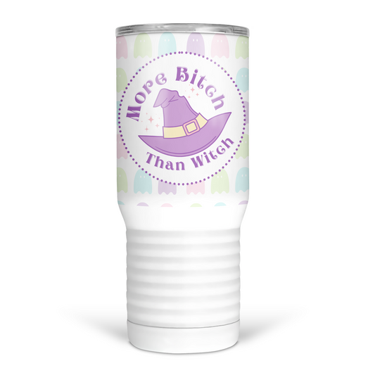 More Bitch Than Witch 20 Oz Travel Tumbler