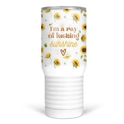 I'm A Ray Of Fucking Sunshine 20 Oz Travel Tumbler