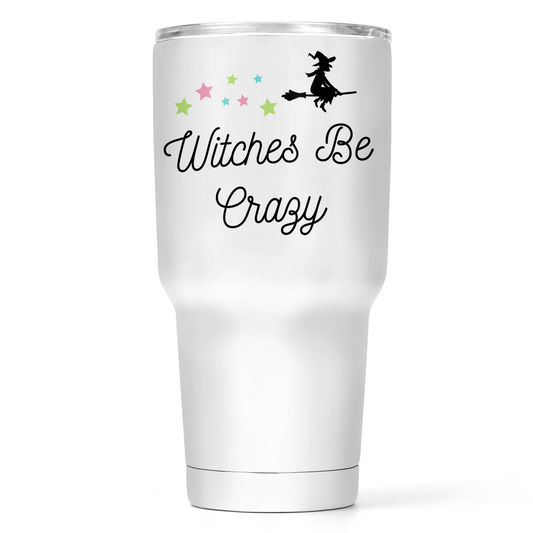 Witches Be Crazy Halloween 30 Oz Wide Tumbler