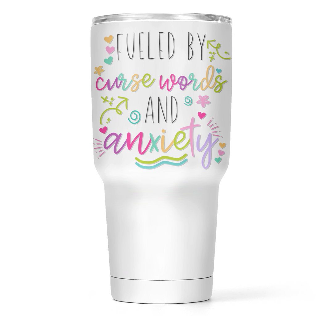 Fueled by Cuss Words and Anxiety 30 Oz Wide Travel Tumbler