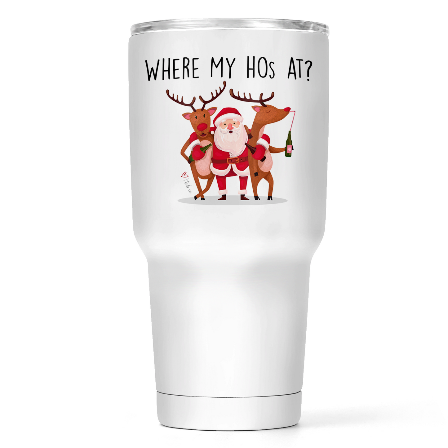 Where My Hos At 30 Oz Wide Tumbler