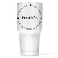 Stressed Blessed and Sometimes a Mess Mom 30 Oz Wide Travel Tumbler