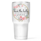 Deck The Halls And Not Your Family  30 Oz Wide Tumbler