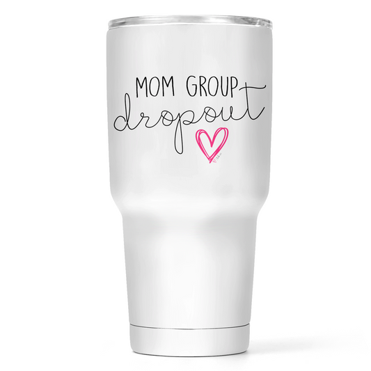 Mom Group Dropout 30 Oz Wide Tumbler