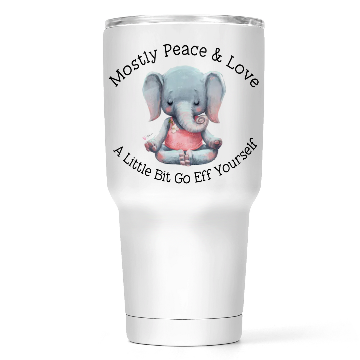 Mostly Peace And Love 30 Oz Wide Tumbler