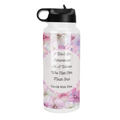 Woman Who Didn't Keep Her Mouth Shut  32 Oz Waterbottle