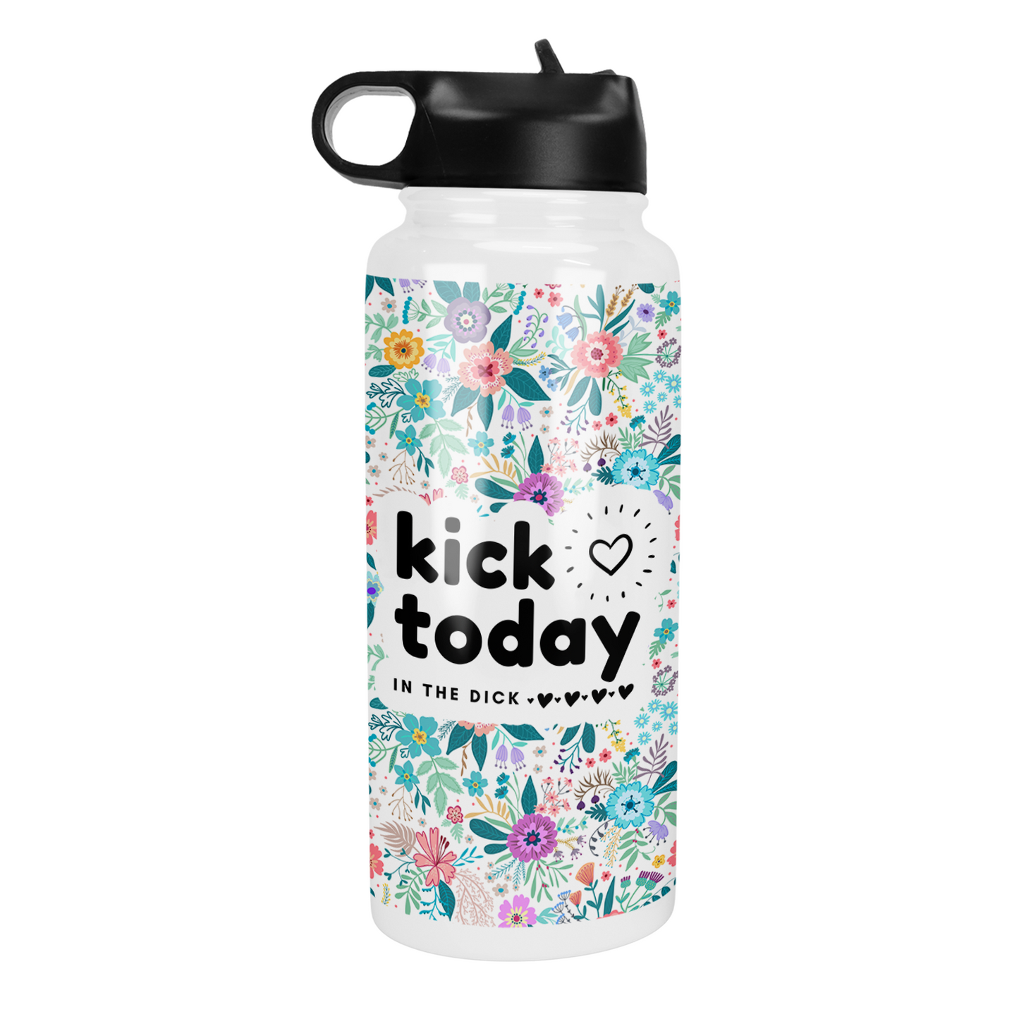 Kick Today In The Dick 32 Oz Waterbottle