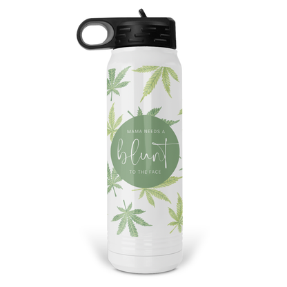 Mama Needs A Blunt 32 Oz Waterbottle