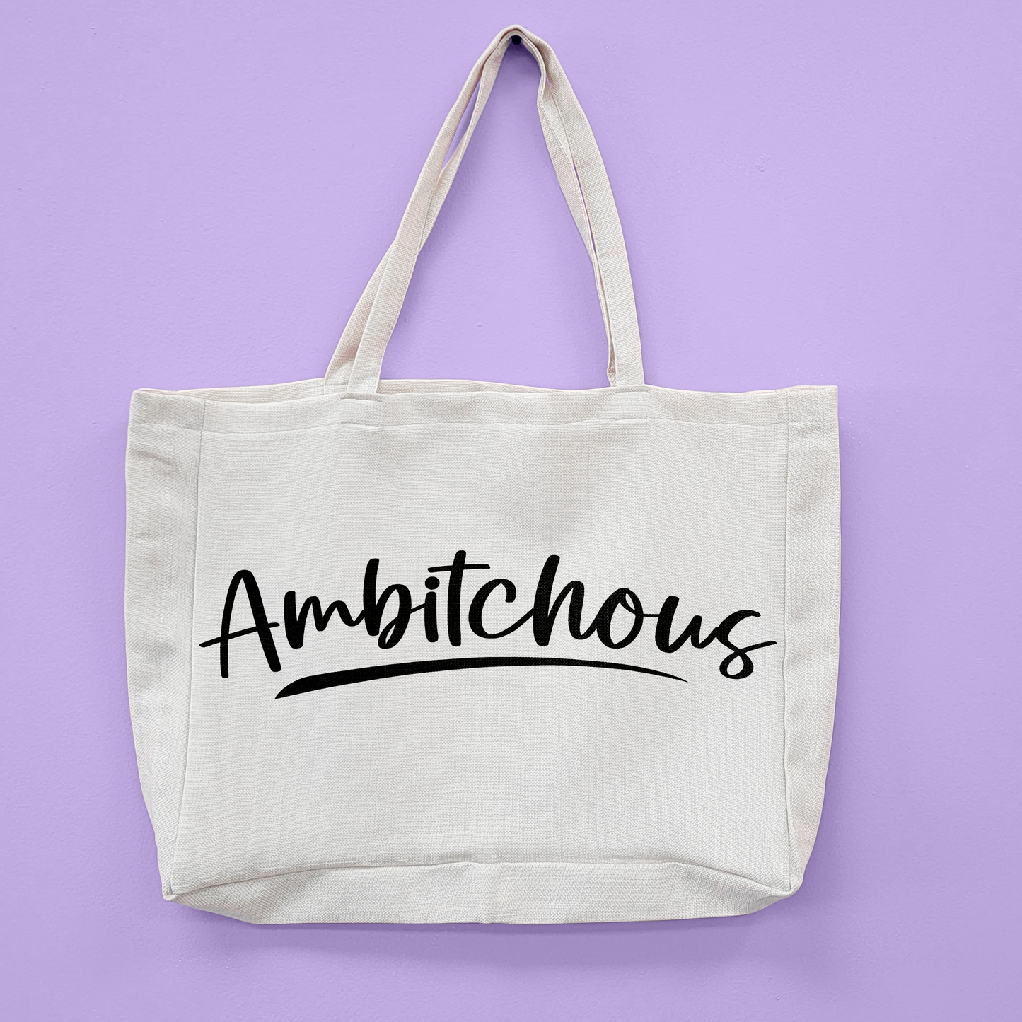 Ambitchous Oversized Tote Bag