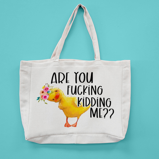 Are You Fucking Kidding Me Oversized Tote Bag